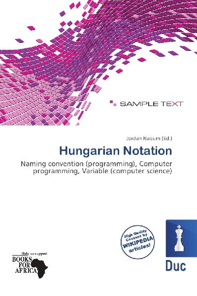 Hungarian Notation:         Naming convention (programming), Computer programming, Variable        (computer science)