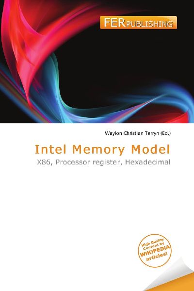 Intel Memory Model: X86, Processor register, Hexadecimal