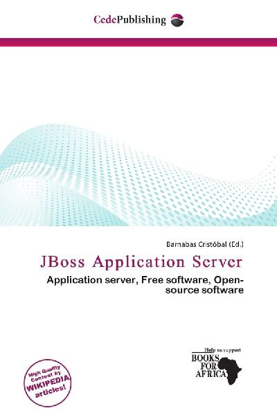 JBoss Application Server: Application server, Free software, Open-source software