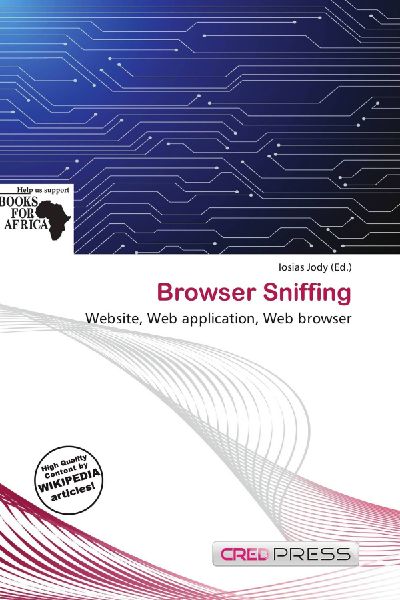 Browser Sniffing: Website, Web application, Web browser