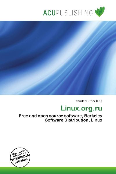 Linux.org.ru: Free and open source software, Berkeley Software Distribution, Linux
