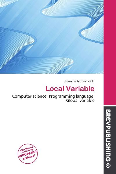 Local Variable: Computer science, Programming language, Global variable
