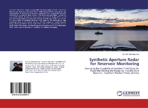 Synthetic Aperture Radar for Reservoir Monitoring: Analysing the Capability of Sentinel-1 SAR Data for Flood Monitoring and Mapping in Idukki Dam Reservoir, Southern Western Ghats of India