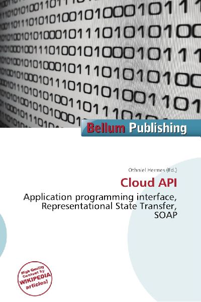 Cloud API: Application programming interface, Representational State Transfer, SOAP