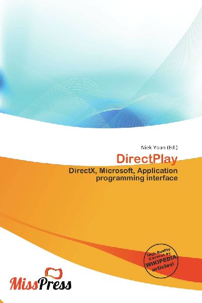 DirectPlay: DirectX, Microsoft, Application programming interface