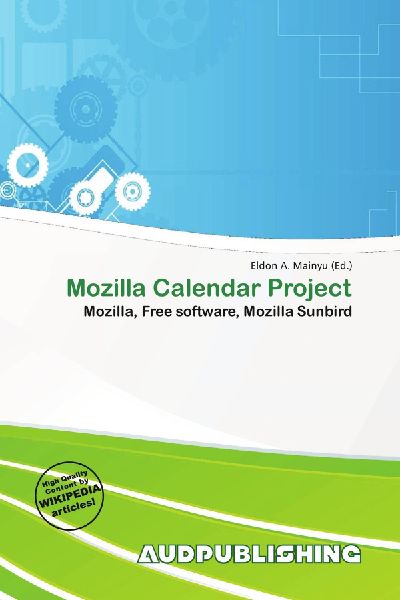 Mozilla Calendar Project: Mozilla, Free software, Mozilla Sunbird