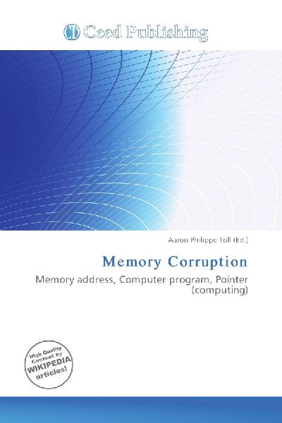 Memory Corruption: Memory address, Computer program, Pointer (computing)