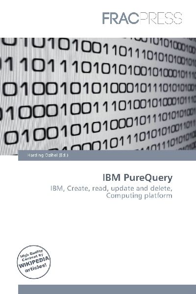 IBM PureQuery: IBM, Create, read, update and delete, Computing platform