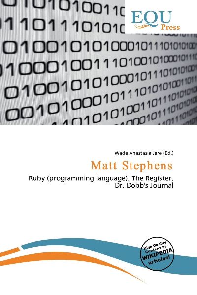 Matt Stephens: Ruby (programming language), The Register, Dr. Dobb's Journal