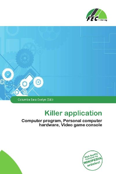 Killer application: Computer program, Personal computer hardware, Video game console