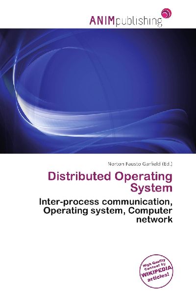Distributed Operating System: Inter-process communication, Operating system, Computer network