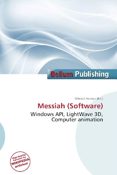 Messiah (Software): Windows API, LightWave 3D, Computer animation
