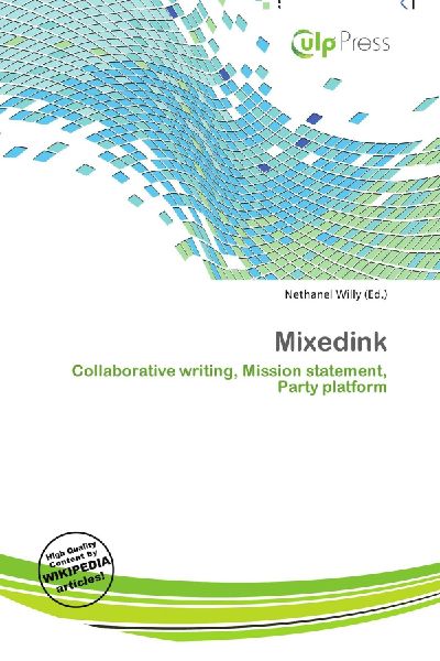 Mixedink: Collaborative writing, Mission statement, Party platform
