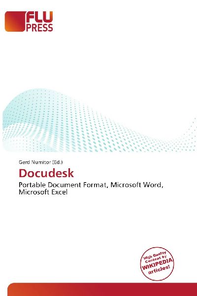 Docudesk: Portable Document Format, Microsoft Word, Microsoft Excel