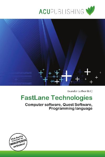 FastLane Technologies: Computer software, Quest Software, Programming language