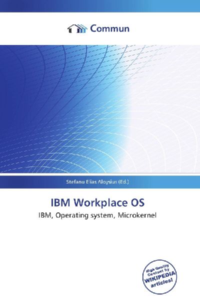 IBM Workplace OS: IBM, Operating system, Microkernel
