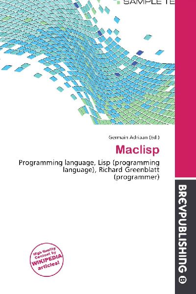 Maclisp:         Programming language, Lisp (programming language), Richard Greenblatt        (programmer)