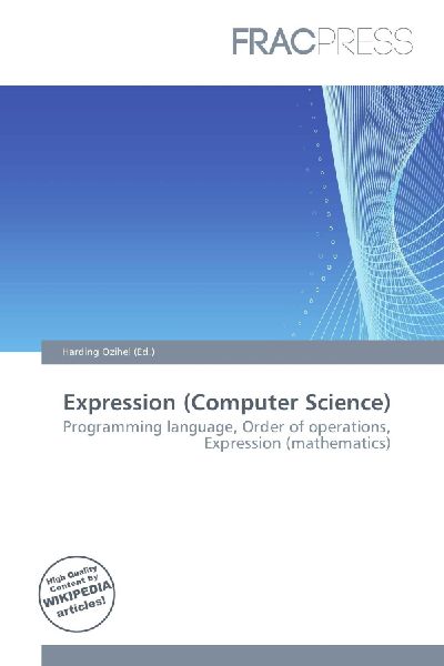 Expression (Computer Science): Programming language, Order of operations, Expression (mathematics)