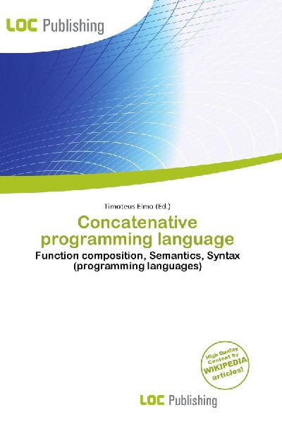 Concatenative programming language: Function composition, Semantics, Syntax (programming languages)