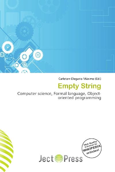 Empty String: Computer science, Formal language, Object-oriented programming