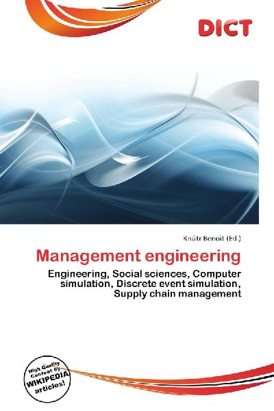 Management engineering:         Engineering, Social sciences, Computer simulation, Discrete event        simulation, Supply chain management