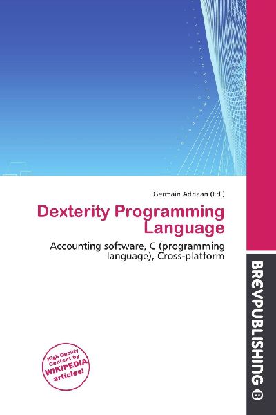 Dexterity Programming Language: Accounting software, C (programming language), Cross-platform