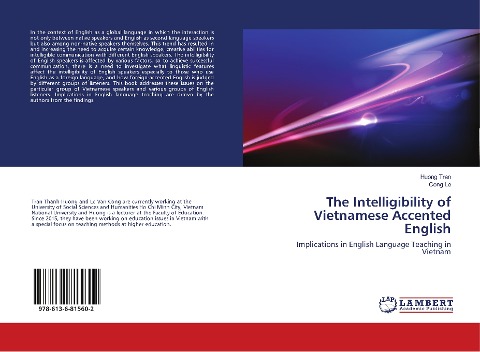 The Intelligibility of Vietnamese Accented English: Implications in English Language Teaching in Vietnam