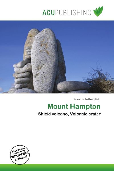 Mount Hampton: Shield volcano, Volcanic crater