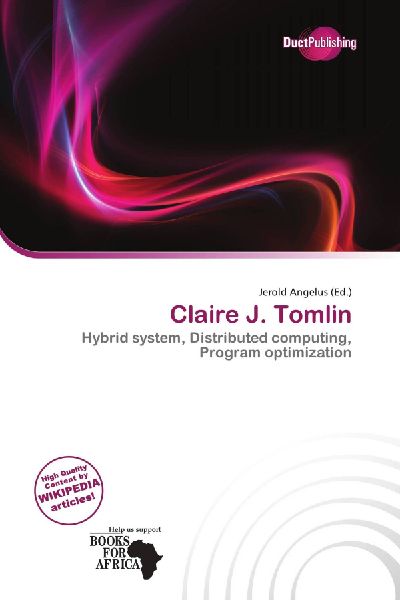 Claire J. Tomlin: Hybrid system, Distributed computing, Program optimization