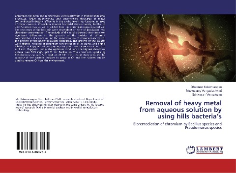 Removal of heavy metal from aqueous solution by using hills bacterias: Bioremediation of chromium by Bacillus species and Pseudomonas species