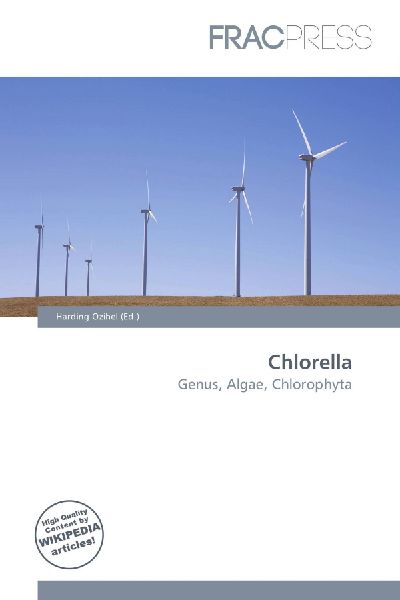Chlorella: Genus, Algae, Chlorophyta