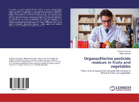 Organochlorine pesticide residues in fruits and vegetables: Estimation of organochlorine pesticide residues in different fruits and vegetables