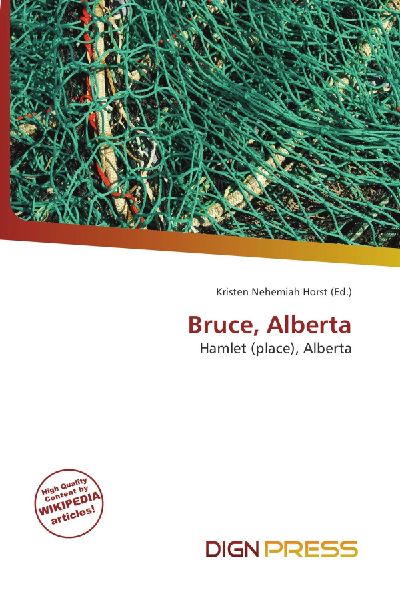 Bruce, Alberta: Hamlet (place), Alberta