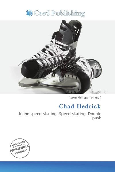 Chad Hedrick: Inline speed skating, Speed skating, Double push