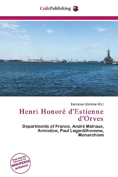 Henri Honoré dEstienne dOrves: Departments of France, André Malraux, Armistice, Paul Legentilhomme, Monarchism