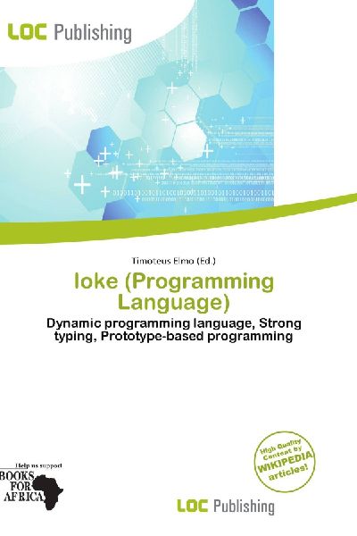 Ioke (Programming Language): Dynamic programming language, Strong typing, Prototype-based programming