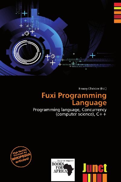 Fuxi Programming Language: Programming language, Concurrency (computer science), C++