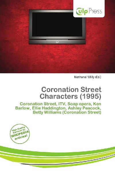 Coronation Street Characters (1995): Coronation Street, ITV, Soap opera, Ken Barlow, Ellie Haddington, Ashley        Peacock, Betty Williams (Coronation Street)