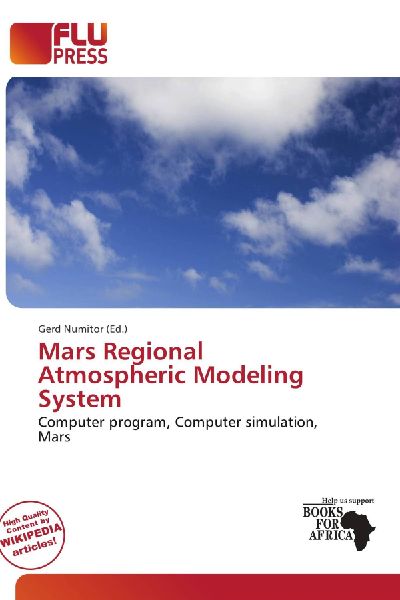 Mars Regional Atmospheric Modeling System: Computer program, Computer simulation, Mars