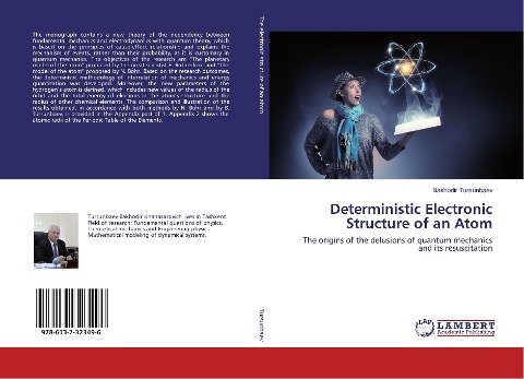 Deterministic Electronic Structure of an Atom: The origins of the delusions of quantum mechanics and its resuscitation