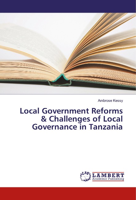 Local Government Reforms & Challenges of Local Governance in Tanzania