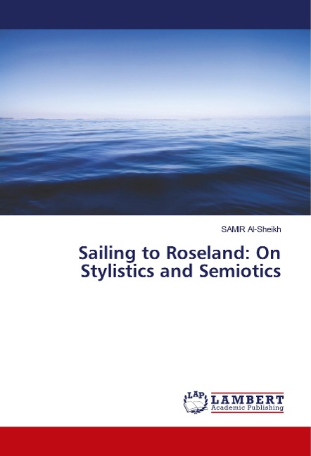 Sailing to Roseland: On Stylistics and Semiotics