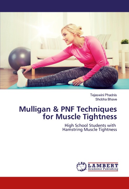 Mulligan & PNF Techniques for Muscle Tightness: High School Students with Hamstring Muscle Tightness