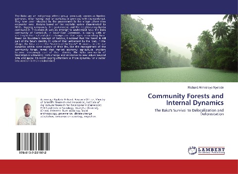 Community Forests and Internal Dynamics: The Baka's Survival to Delocalization and Deforestation