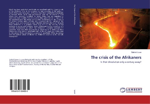 The crisis of the Afrikaners: Is their dissolution only a century away?