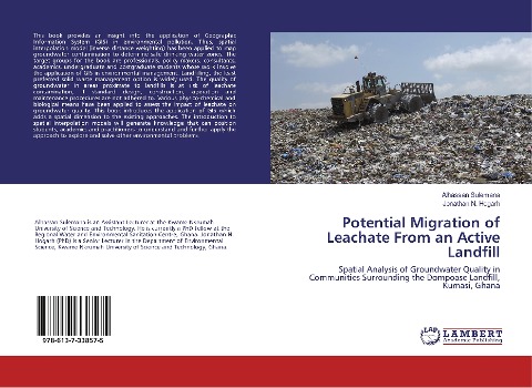 Potential Migration of Leachate From an Active Landfill: Spatial Analysis of Groundwater Quality in Communities Surrounding the Dompoase Landfill, Kumasi, Ghana