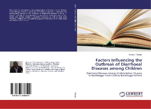 Factors Influencing the Outbreak of Diarrhoeal Diseases among Children: Diarrhoeal Diseases among children below 10 years in Bundibugyo Town Council, Bundibugyo District