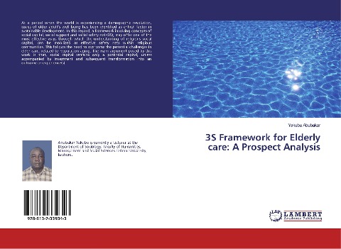 3S Framework for Elderly care: A Prospect Analysis