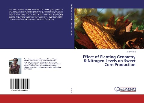 Effect of Planting Geometry & Nitrogen Levels on Sweet Corn Production