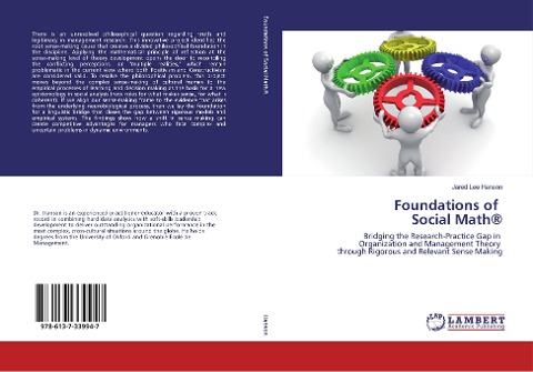 Foundations of Social Math®: Bridging the Research-Practice Gap in Organization and Management Theory through Rigorous and Relevant Sense Making